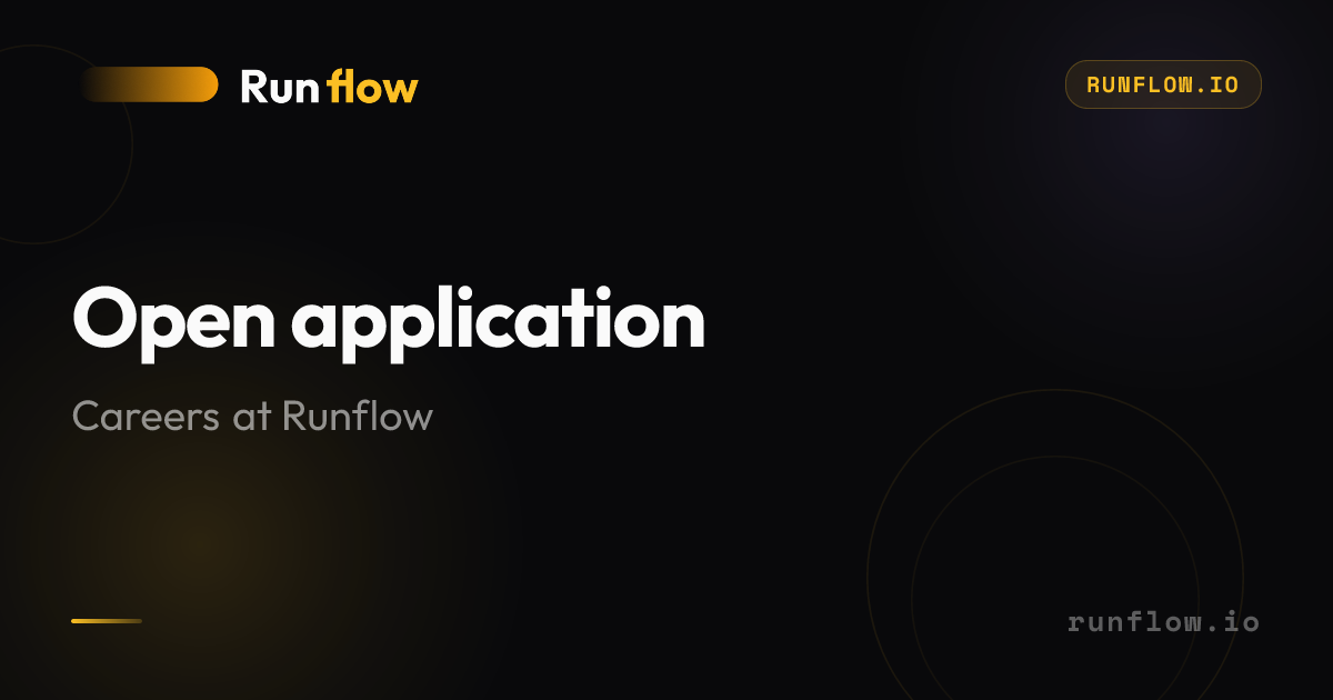 Open application · Careers at Runflow | Runflow